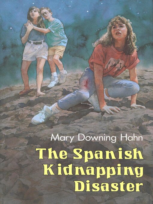 Title details for The Spanish Kidnapping Disaster by Mary Downing Hahn - Available